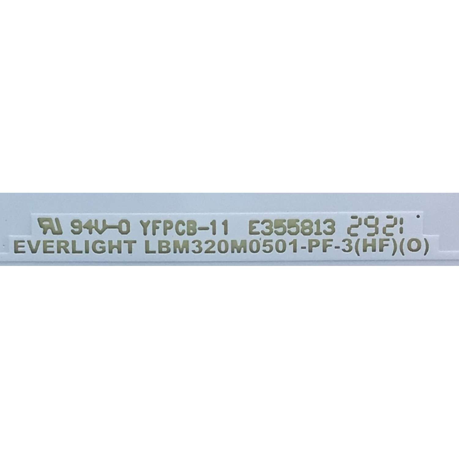 KIT DE LEDS PARA TV VIZIO (2 PZ) / NUMERO DE PARTE LMB320M0501-PF-3(HF)(O) / E 3NY4 0000 / 2AD A60LB 00E5JK / 51829 013 YA35 / MODELO D32H-J09 LINID3KX - Imagen 2